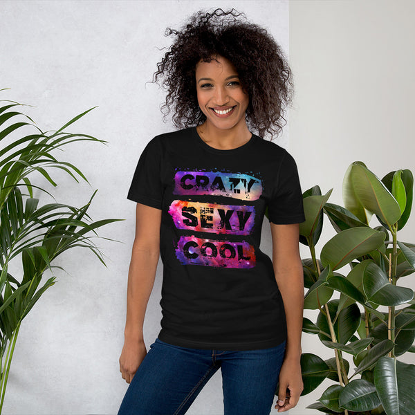 Crazy Sexy Cool - Woman's casual T-shirt