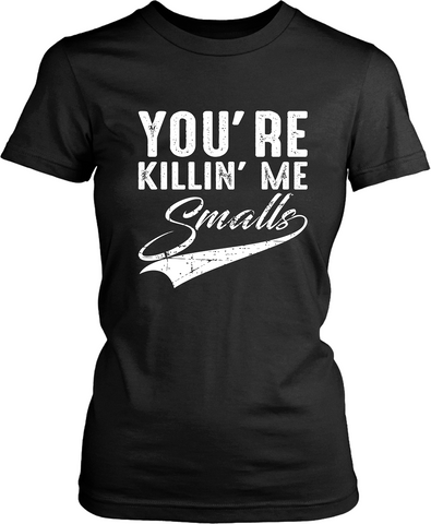 Black T-shirt Mock-up with popular movie quote You're Killin'  me Small's design on the front , now available from the Xpert Apparel Store 