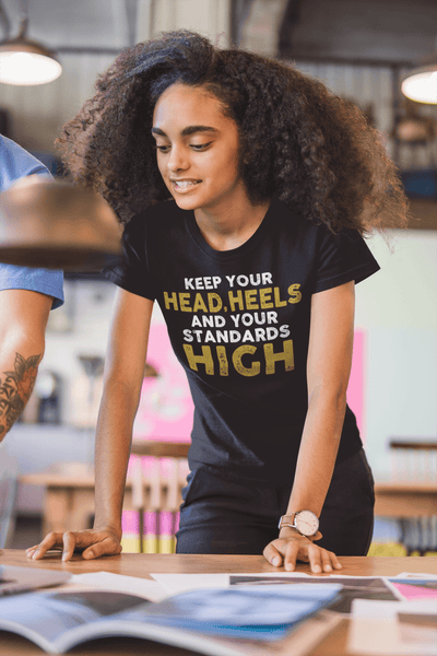 Summer Trendy Tee - Keep Your Head, Heels and your Standards High