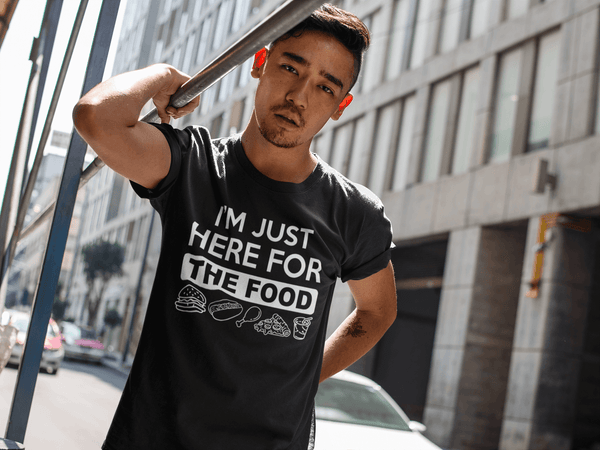 !!Hungry Guy Funny Tee!! I'm Just Here For The Food - Funny T shirt Design** - xpertapparel