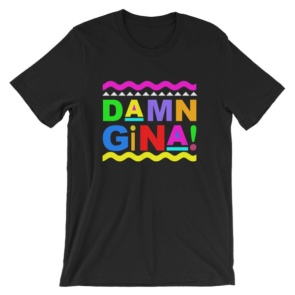 Damn Gina- Martin Show inspired Design- 90's TV Show Funny T-shirt - xpertapparel