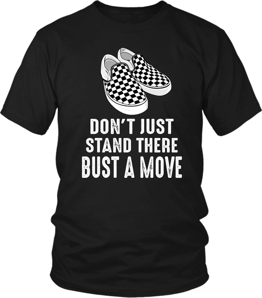 Don't just stand there bust a move, Black tee male promo, Design with checked Vans show