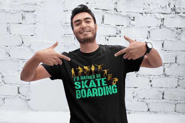 I'd Rather Be Skate Boarding - Skaters Favorite Tee