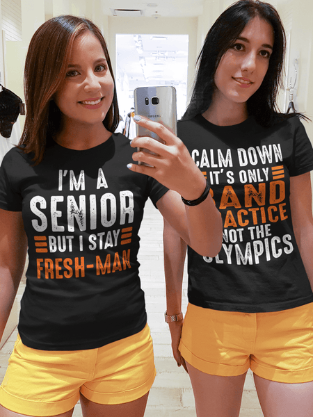 "I'm a Senior But I Stay Freshman" Funny - Unisex T-Shirt